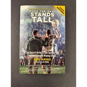 When the Game Stands Tall Neil Hayes De La Salle Spartans Football Movie Edition